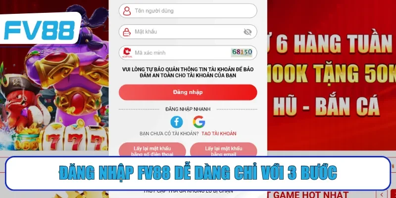 Đăng nhập FV88 dễ dàng chỉ với 3 bước