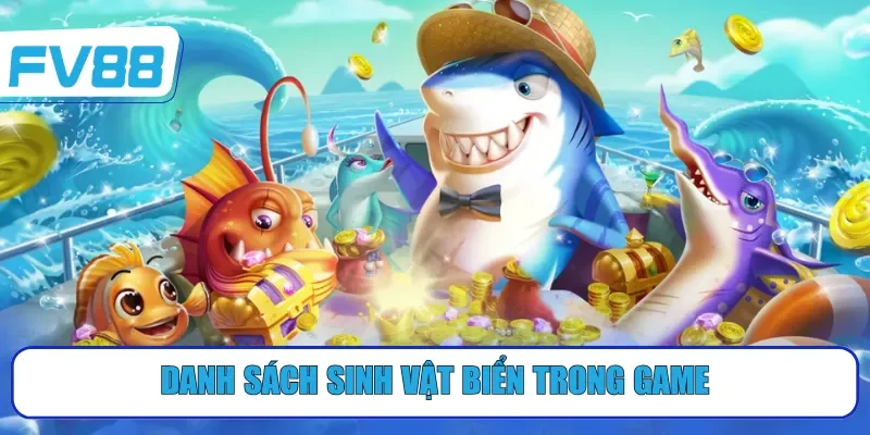 Danh sách sinh vật biển trong game
